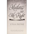thumbnail image 1 of Pre-Owned Mistletoe and Mr. Right: Two Stories of Holiday Romance (Hardcover) by Lyla Payne, 1 of 1