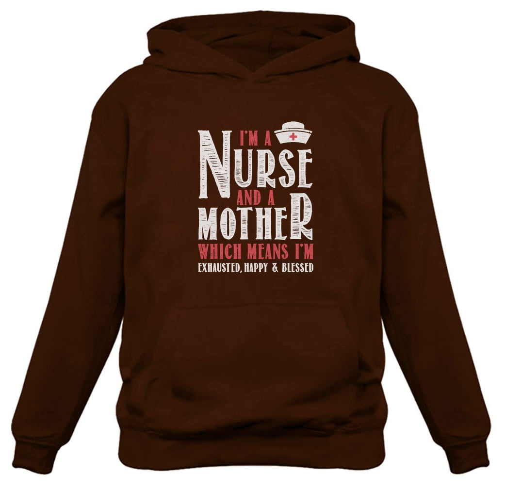 Nurses Mothers Day Gift Women Hoodie 