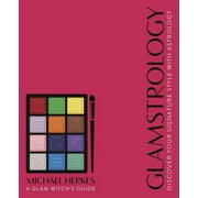 Glamstrology: Discover Your Signature Style with Astrology (Paperback)