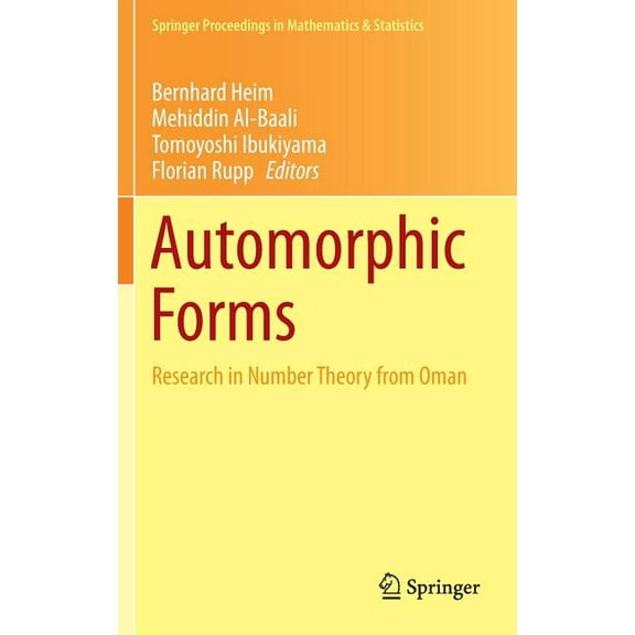 Springer Proceedings in Mathematics &amp Automorphic Forms: Research in Number Theory from Oman, Book 115, (Hardcover)