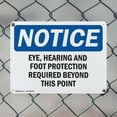 thumbnail image 5 of (2 Pack) Eye Hearing And Foot Protection Required OSHA Notice Sign 10 Inch X 7 Inch Indoor / Outdoor Rust-Free Aluminum Metal Signs for Workplace, Workshop, and Construction Site, Made, 5 of 8