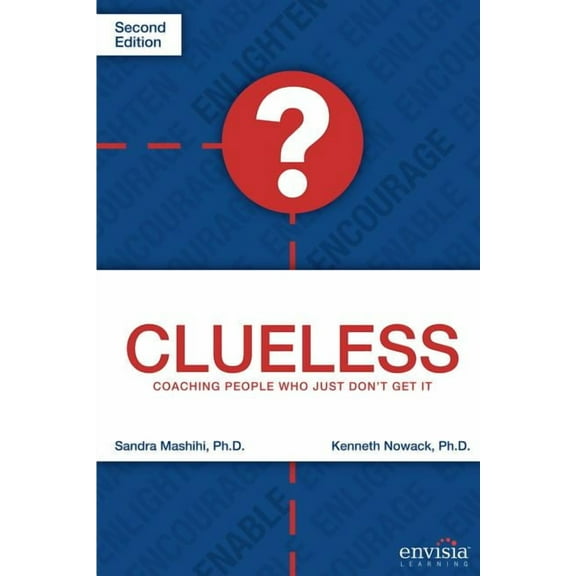 Clueless: Coaching People Who Just Don't Get It, (Paperback)