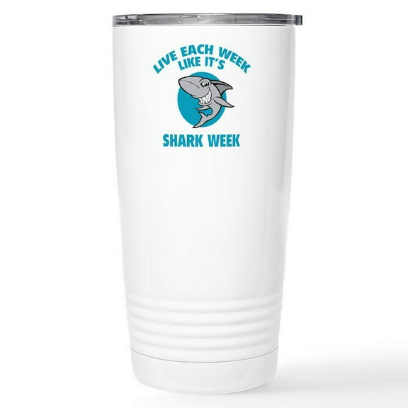 CafePress - Live Each Week Like It's Shark Week Stainless Stee - Insulated Stainless Steel Travel Tumbler 20 oz.