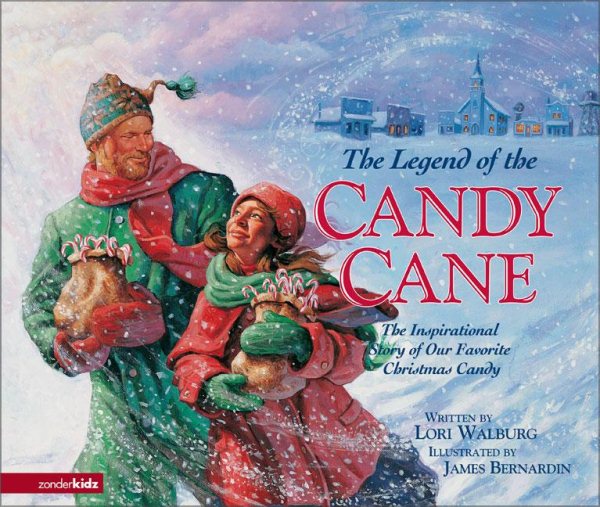 The Legend of the Candy Cane : The Inspirational Story of Our Favorite Christmas Candy 