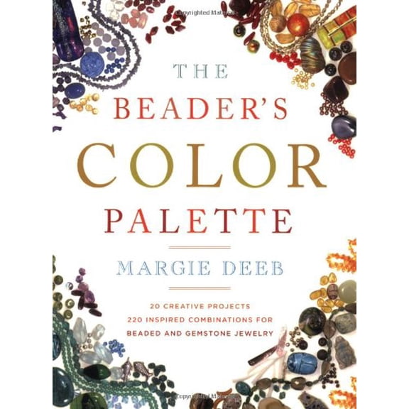 Pre-Owned The Beader's Color Palette (Paperback) 0823004740 9780823004744