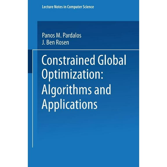 Lecture Notes in Computer Science Constrained Global Optimization: Algorithms and Applications, Book 268, (Paperback)