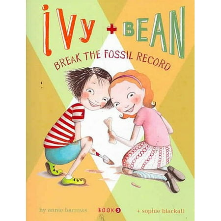 Ivy + Bean - Book 3: Break the Fossil Record (Paperback)
