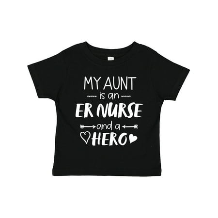 

Inktastic My Aunt is an ER Nurse and a Hero Gift Toddler Boy or Toddler Girl T-Shirt