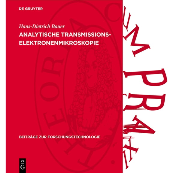 Beiträge Zur Forschungstechnologie Analytische Transmissionselektronenmikroskopie, Book 13, (Hardcover)