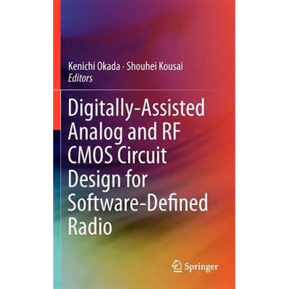 Pre-Owned Digitally-Assisted Analog and RF CMOS Circuit Design for Software-Defined Radio (Hardcover)