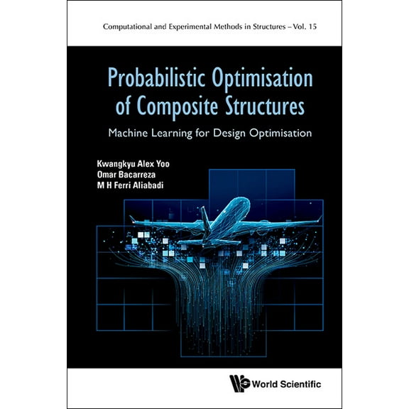 Probabilistic Optimisation of Composite Structures, (Hardcover)