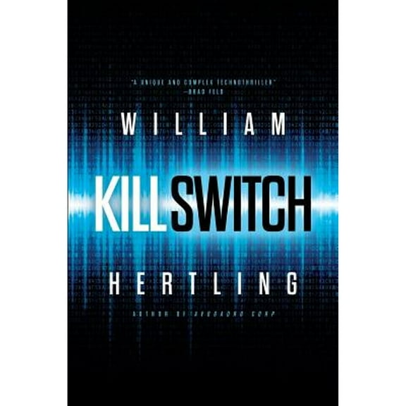 Kill Switch (Paperback) by William Hertling