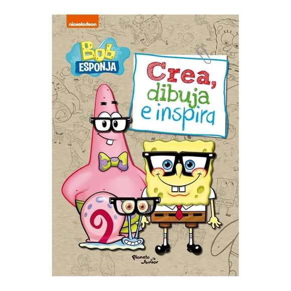 Bob Esponja. Crea, Dibuja e Inspira Planeta Nickelodeon