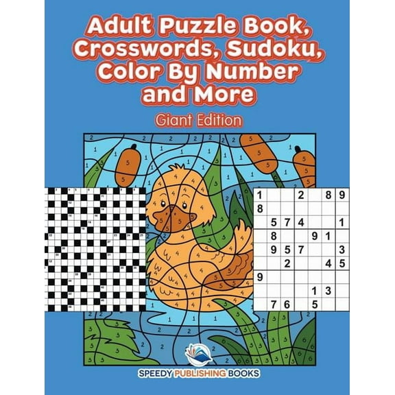 Adult Puzzle Book, Crosswords, Sudoku, Color By Number and More (Giant Edition) (Paperback)