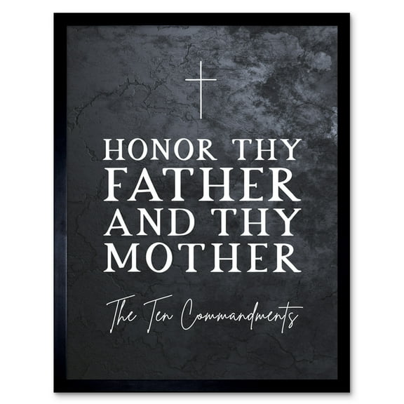 Ten Commandments Honor Thy Father and Mother Christian Bible Verse Quote Scripture Typography Art Print Framed Poster Wall Decor 12x16 inch
