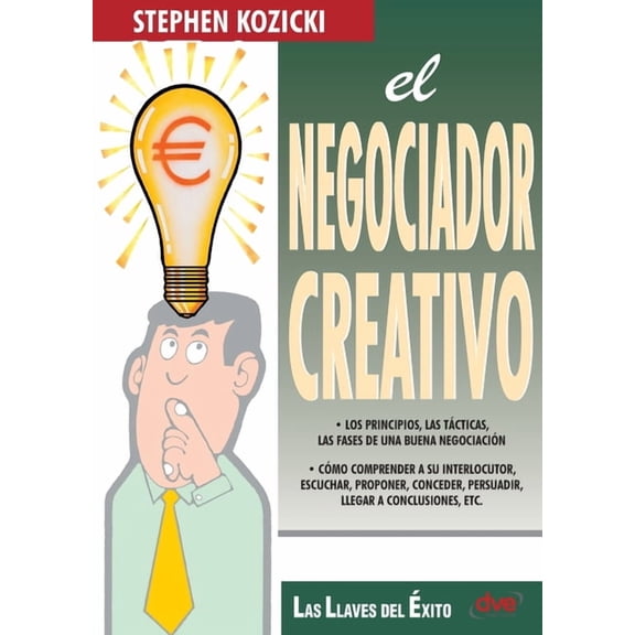 El negociador creativo, (Paperback)