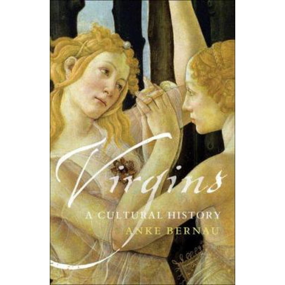 Pre-Owned Virgins: A Cultural History (Paperback) 184708012X 9781847080127