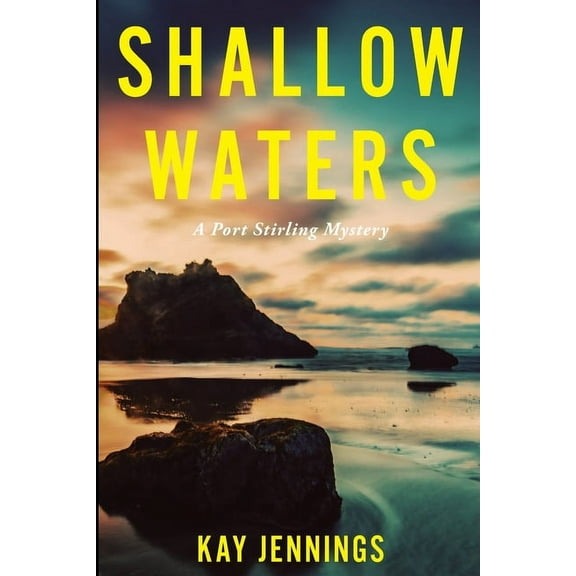 A Port Stirling Mystery Shallow Waters: A Port Stirling Mystery, Book 1, (Paperback)