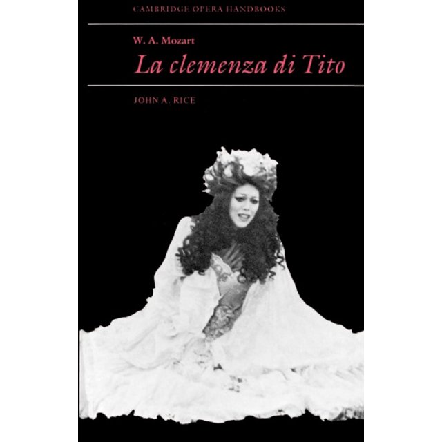 W. A. Mozart : la Clemenza di Tito (Manches d'Opéra de Cambridge)