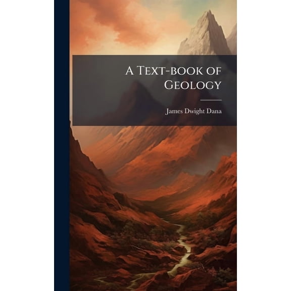 A Text-book of Geology, (Hardcover)
