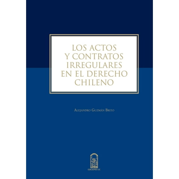 Los actos y contratos irregulares, (Paperback)