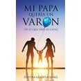 thumbnail image 2 of Mi Papa Queria Un Varon (Hardcover), 2 of 2