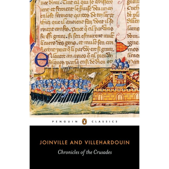 Penguin Classics Chronicles of the Crusades, (Paperback)