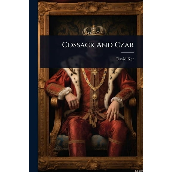 Cossack And Czar, (Paperback)