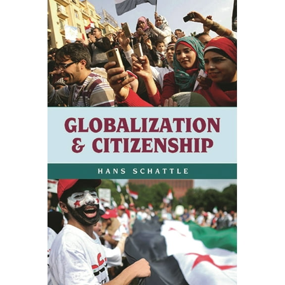 Globalization Globalization and Citizenship, (Paperback)