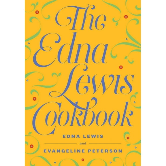 The Edna Lewis Cookbook, (Paperback)
