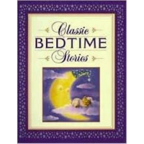 Pre-Owned Classic bedtime stories (Hardcover) 0785341765 9780785341765