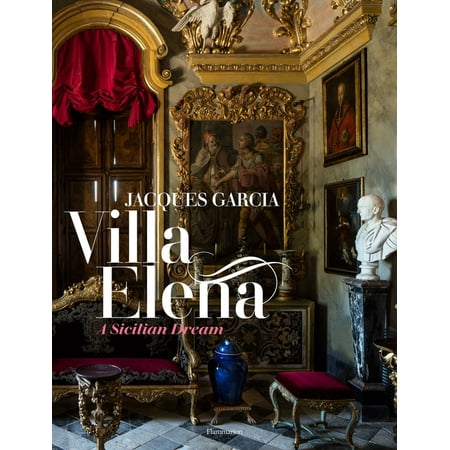ISBN 9782081513518 product image for Jacques Garcia: Villa Elena: A Sicilian Dream (Hardcover) | upcitemdb.com