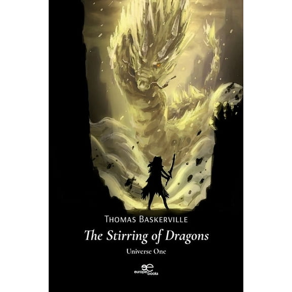 The Stirring of Dragons Universe One (Paperback)