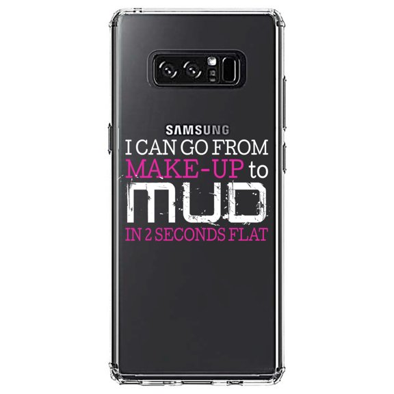 DistinctInk Clear Shockproof Hybrid Case for Samsung Galaxy Note 8 - TPU Bumper Acrylic Back Tempered Glass Screen Protector - I Can Go From Make-Up to Mud in 2 Seconds