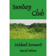 thumbnail image 3 of Sunday Club [Paperback] [Jul 19, 2004] Kennard, Michael, 3 of 3