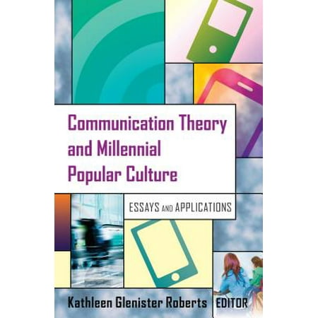 Important Of English Language Essay Communication Theory And Millennial Popular Culture Essays And Applications Yellow Wallpaper Essays also Essay Reflection Paper Examples Communication Theory And Millennial Popular Culture Essays And Health Awareness Essay
