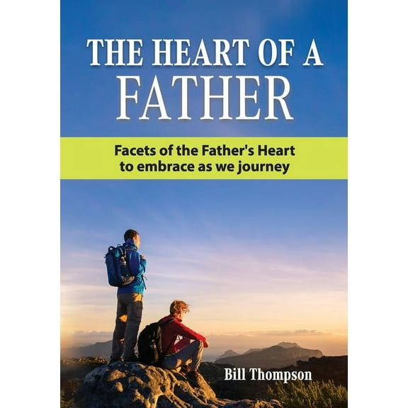 The Heart of a Father, (Paperback)