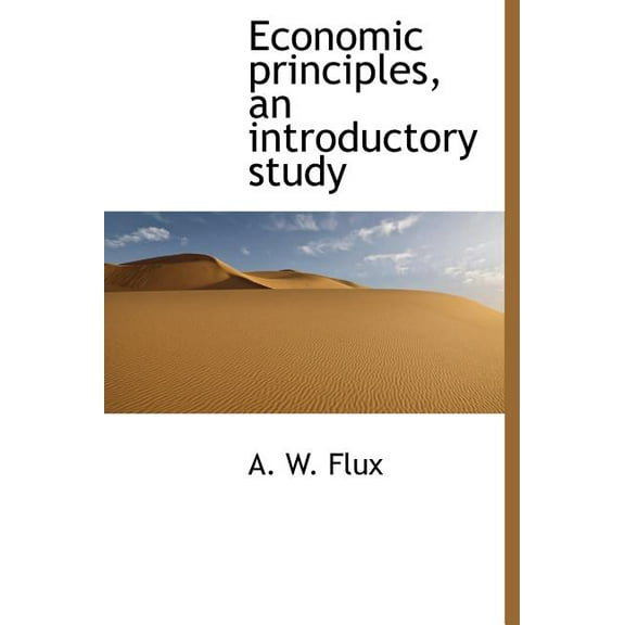 Economic Principles, an Introductory Study (Hardcover)