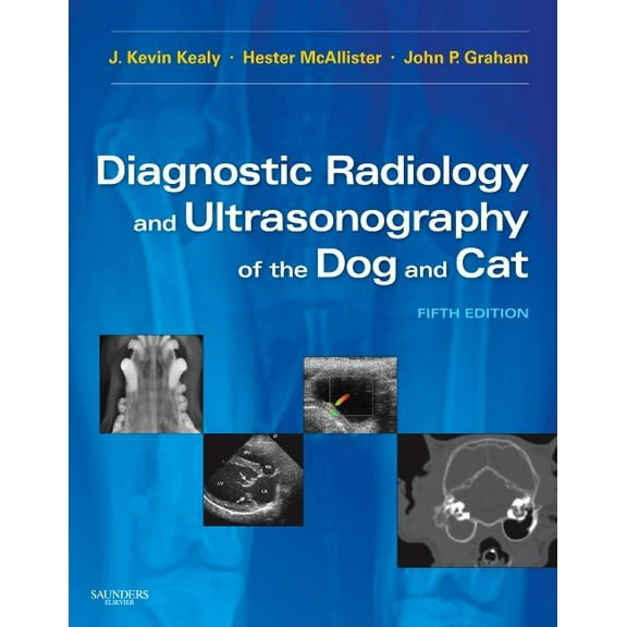Diagnostic Radiology and Ultrasonography of the Dog and Cat, (Hardcover)