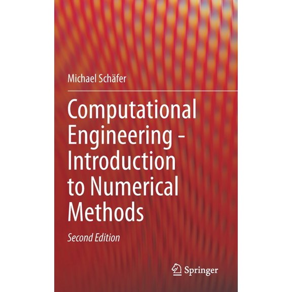 Computational Engineering - Introduction to Numerical Methods, (Hardcover)