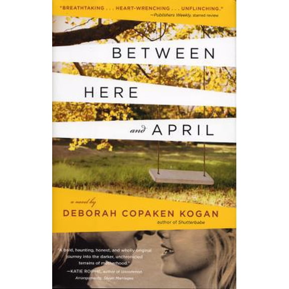 Pre-Owned Between Here and April (Hardcover) 1565125622 9781565125629