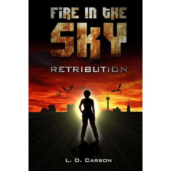 Fire in the Sky: Retribution, (Paperback)