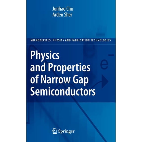 Microdevices Physics and Properties of Narrow Gap Semiconductors, (Hardcover)