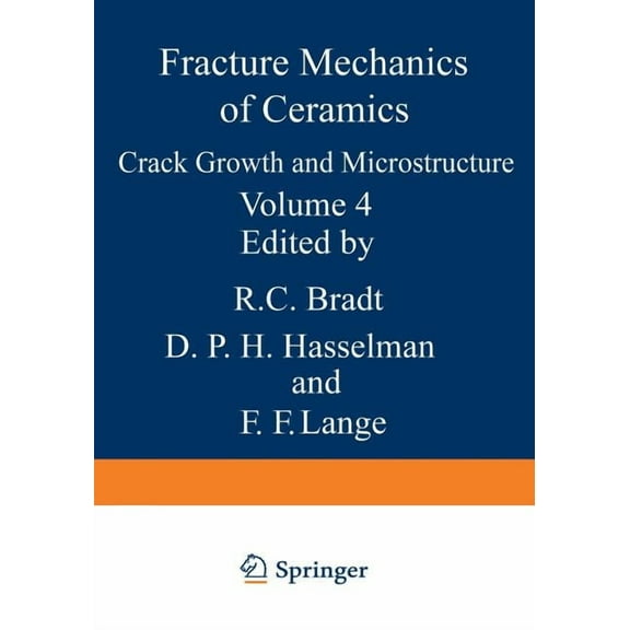 Fracture Mechanics of Ceramics Crack Growth and Microstructure, Book 4, (Paperback)