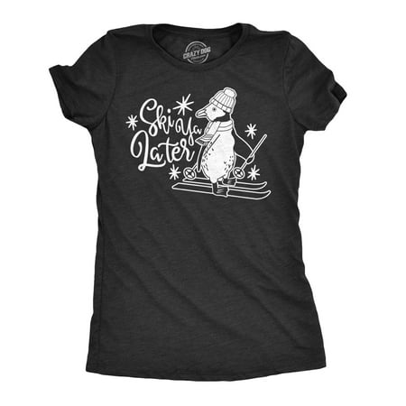 Womens Ski Ya Later T shirt Cute Top for Skiiers Winter Shirt for (Best Clothes For Skiing)