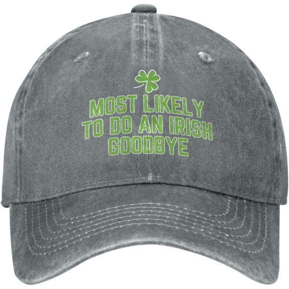 Most Likely to Do an Irish Goodbye Hat Funny St Patrick's Day Hat Trucker Hat for Men Women Dad Baseball Cap