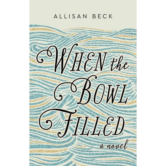 When the Bowl Filled, (Paperback)