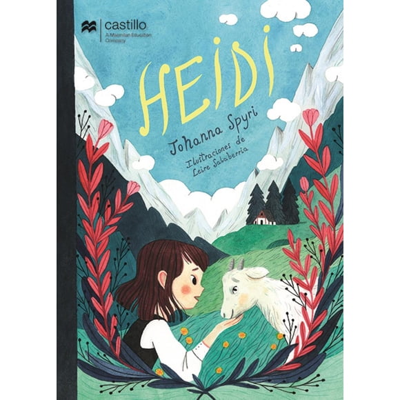 HEIDI CASTILLO A MACMILLAN EDUCATION COMPANY JOHANNA SPYRI