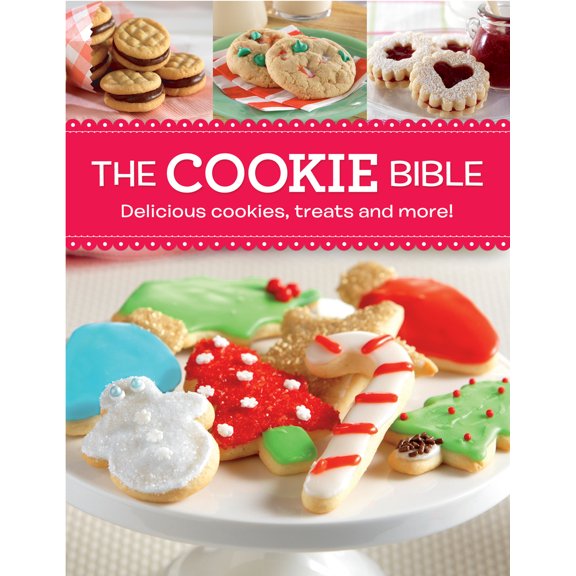 Pre-Owned The Cookie Bible: Delicious Cookies, Treats and More! (Hardcover) 1680220837 9781680220834