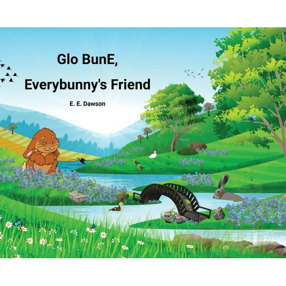 Glo BunE, Everybunny's Friend, (Hardcover)
